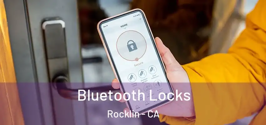  Bluetooth Locks Rocklin - CA