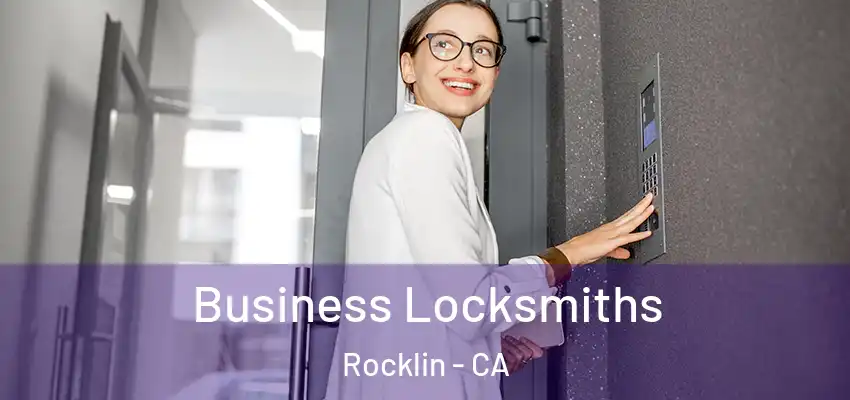  Business Locksmiths Rocklin - CA