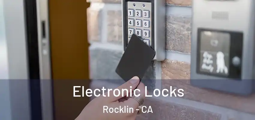  Electronic Locks Rocklin - CA