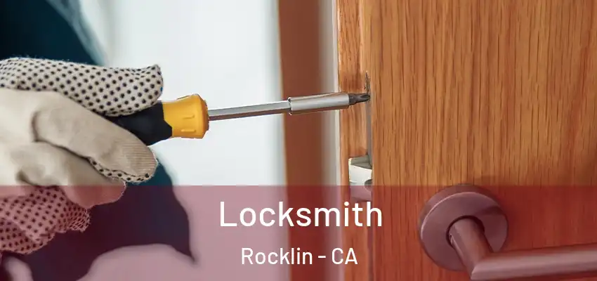 Locksmith Rocklin - CA
