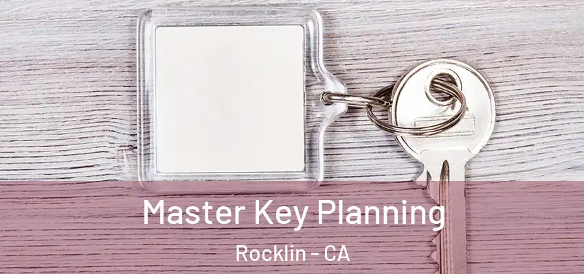  Master Key Planning Rocklin - CA
