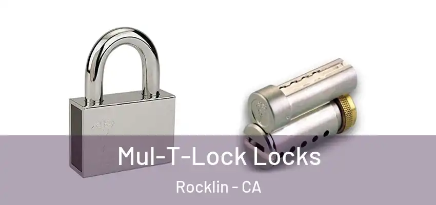  Mul-T-Lock Locks Rocklin - CA