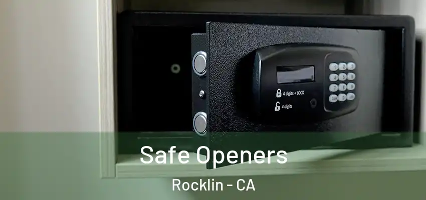  Safe Openers Rocklin - CA